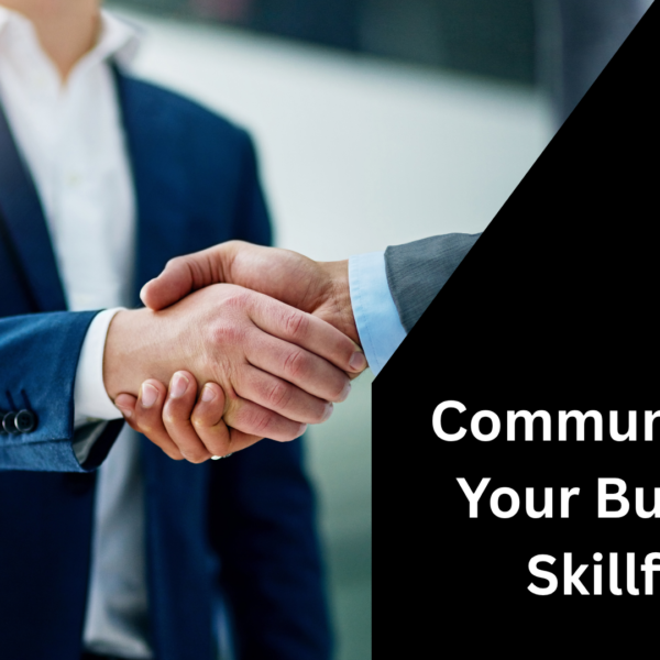 Communicating Your Business Skillfully