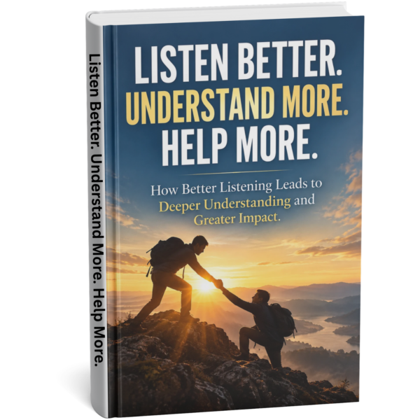 Listen Better. Understand More. Help More.